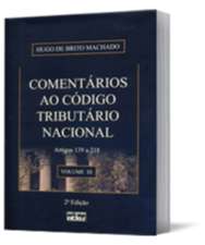 Comentários Ao Código Tributário Nacional - Artigos 139 A 218  - Vol. Iii