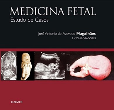 Medicina Fetal - Estudo De Casos