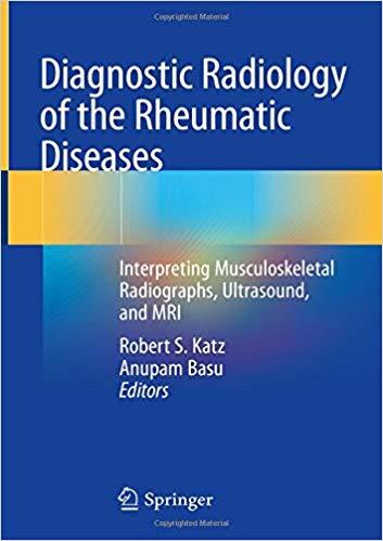 Diagnostic Radiology Of The Rheumatic Diseases