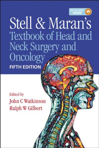 Stell & Marans Textbook Of Head And Neck Surgery And Oncology