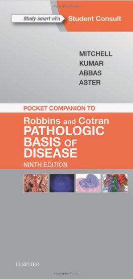 Pocket Companion To Robbins & Cotran Pathologic Basis Of Disease