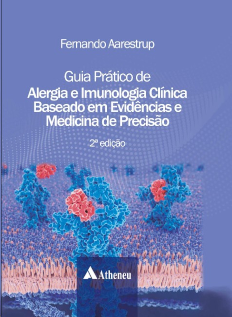 Guia Prático De Alergia E Imunologia Clínica Baseado Em Evidências E Medicina De Precisão