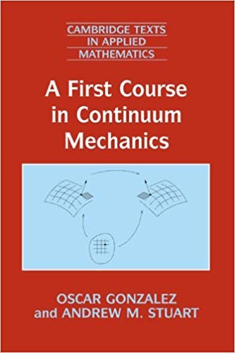 A First Course In Continuum Mechanics
