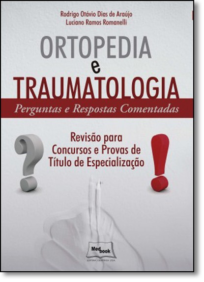 Ortopedia E Traumatologia Perguntas E Respostas Comentadas