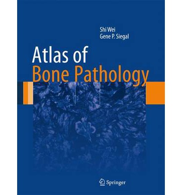 Atlas Of Bone Pathology