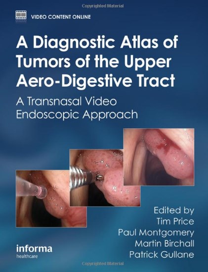 A Diagnostic Atlas Of Tumors Of The Upper Aero-digestive Tract