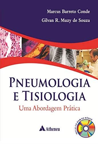 Pneumologia E Tisiologia - Uma Abordagem Prática