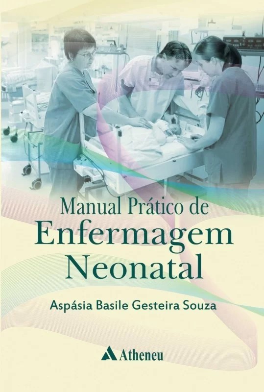 Manual Prático De Enfermagem Neonatal
