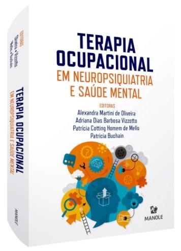 Terapia Ocupacional Em Neuropsiquiatria E Saude Mental