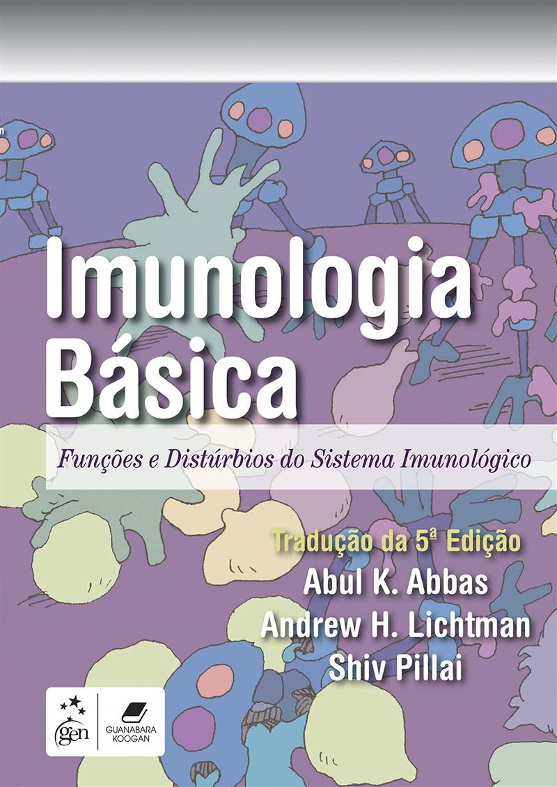Imunologia Básica - Funções E Distúrbios Do Sistema Imunológico
