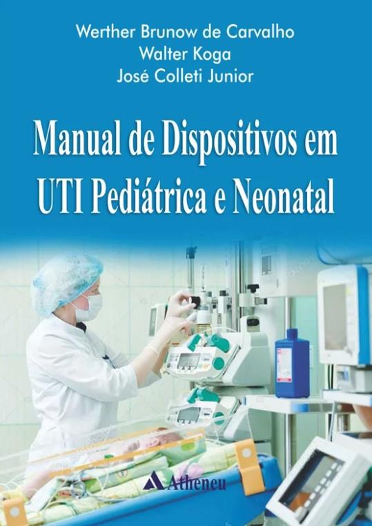 Manual De Dispositivos Em Uti Pediatrica E Neonatal
