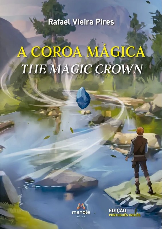 Coroa Magica, A: The Magic Crown