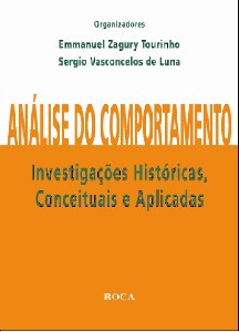 Análise Do Comportamento - Investigações Históricas, Conceituais E Aplicadas