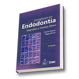 Emergências Em Endodontia - Diagnóstico E Conduta Clínica