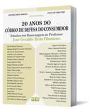 20 Anos Do Código De Defesa Do Consumidor - Estudos Em Homenagem Ao Professor José Geraldo Brito Fil