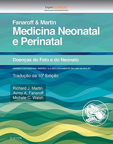 Fanaroff E Martin Medicina Neonatal E Perinatal - Doencas Do Feto E Do Neon