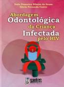 Abordagem Odontológica Da Criança Infectada Pelo Hiv