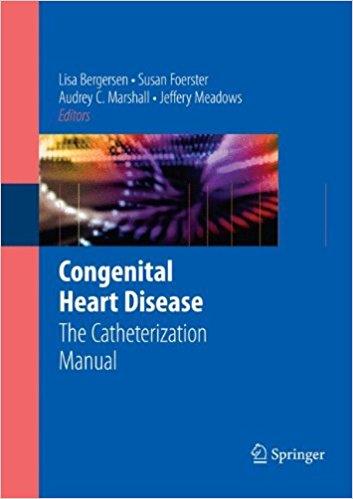 Congenital Heart Disease The Catheterization Manual