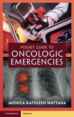 Pocket Guide To Oncologic Emergencies