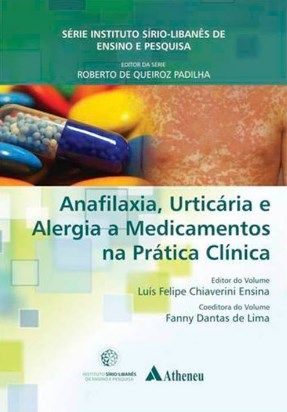 Anafilaxia, Urticária E Alergia A Medicamentos Na Prática Clínica