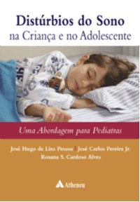 Distúrbios Do Sono Na Criança E No Adolescente - Uma Abordagem Para Pediatras