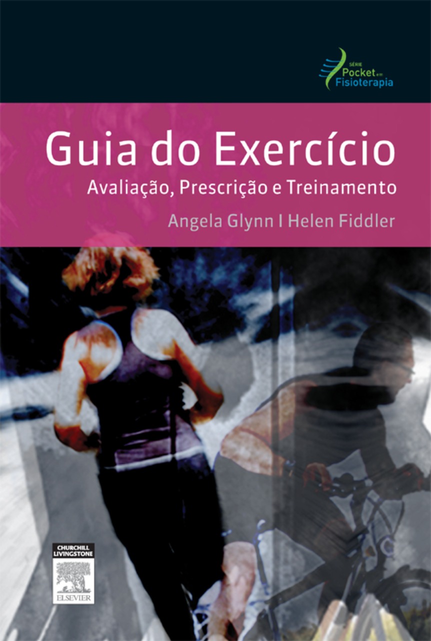 Guia Do Exercício - Avaliação, Prescrição E Treinamento