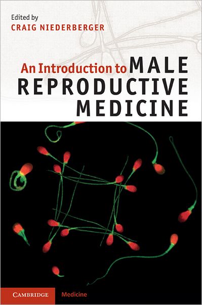 An Introduction To Male Reproductive Medicine