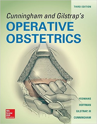 Cunningham And Gilstraps Operative Obstetrics