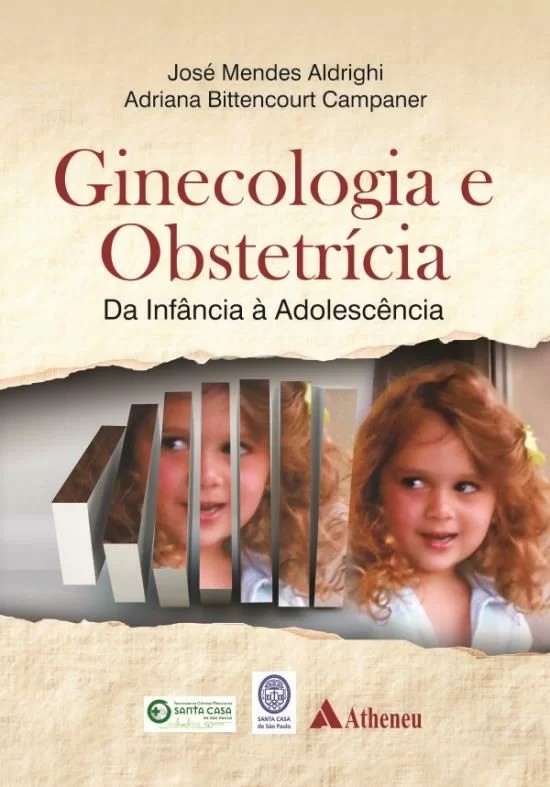 Ginecologia E Obstetrícia - Da Infância À Adolescência
