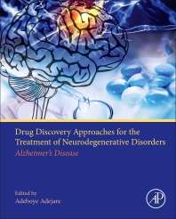 Drug Discovery Approaches For The Treatment Of Neurodegenerative Disorders,