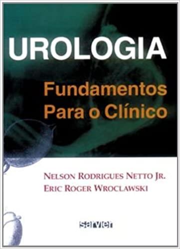 Urologia - Fundamentos Para O Clinico
