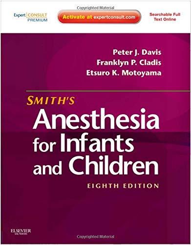 Smiths Anesthesia For Infants And Children