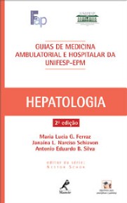 Guia De Hepatologia - Guias De Medicina Ambulatorial E Hospitalar - Unifesp/escola Paulista