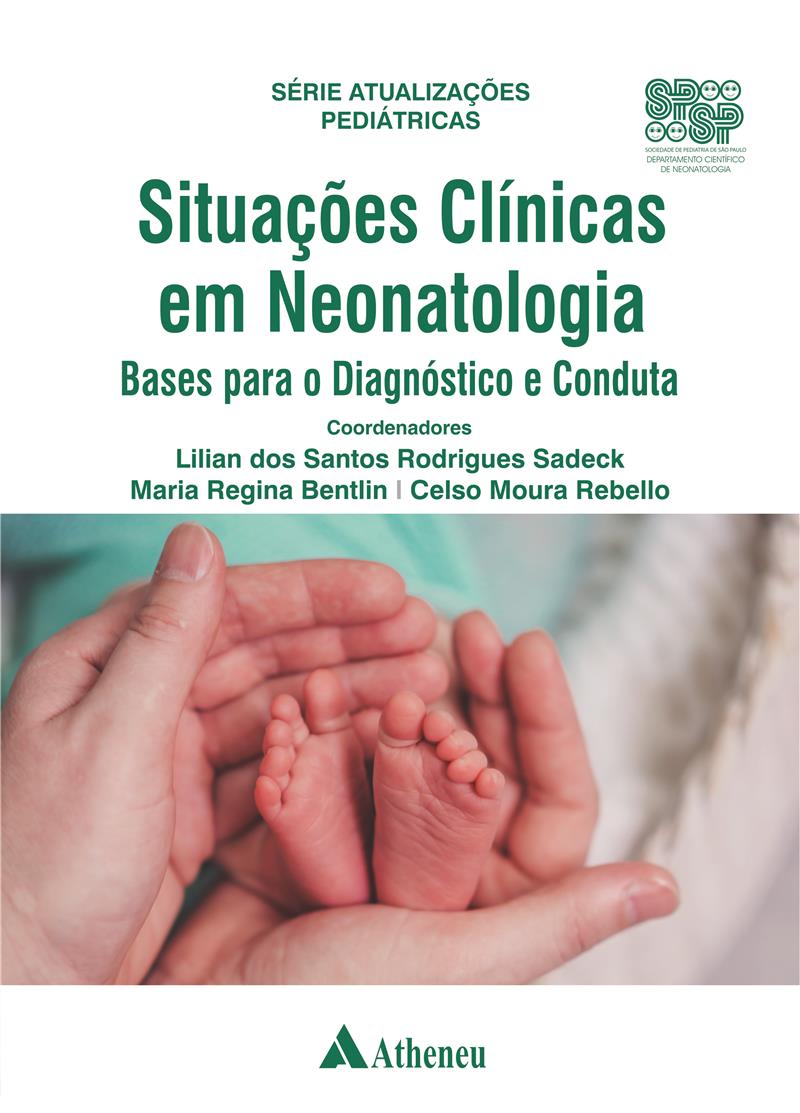 Situacoes Clinicas Em Neonatologia  Bases Para O Diagnostico E Conduta