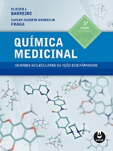 Química Medicinal - As Bases Moleculares Da Ação Dos Fármacos