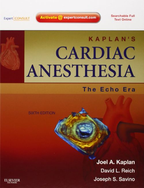 Kaplans Cardiac Anesthesia: The Echo Era