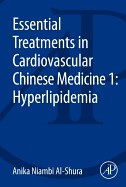 Essential Treatments In Cardiovascular Chinese Medicine 1: Hyperlipidemia-