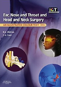 Ear, Nose And Throat And Head And Neck Surgery, An Illustrated Colour Text, 4th Edition