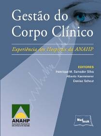 Gestão Do Corpo Clínico - Experiência Dos Hospitais Da Anahp