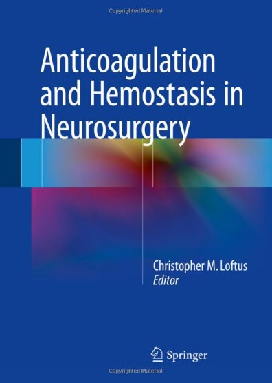 Anticoagulation And Hemostasis In Neurosurgery