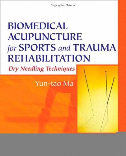 Biomedical Acupuncture For Sports And Trauma Rehabilitation