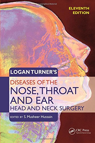 Logan Turners Diseases Of The Nose, Throat And Ear