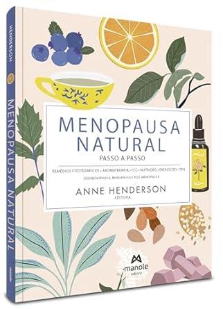 Menopausa Natural: Passo A Passo