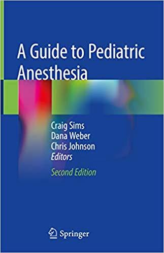A Guide To Pediatric Anesthesia
