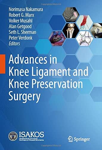 Advances In Knee Ligament And Knee Preservation Surgery
