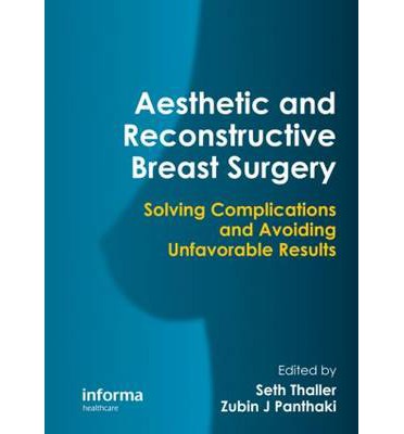 Aesthetic And Reconstructive Breast Surgery