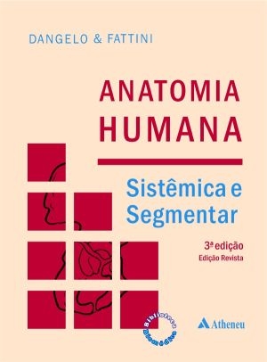 Anatomia Humana - Sistêmica E Segmentar