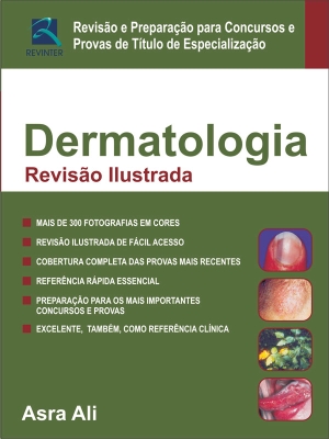 Dermatologia - Revisao Ilustrada - Revisao E Preparacao Para Concursos E Pr