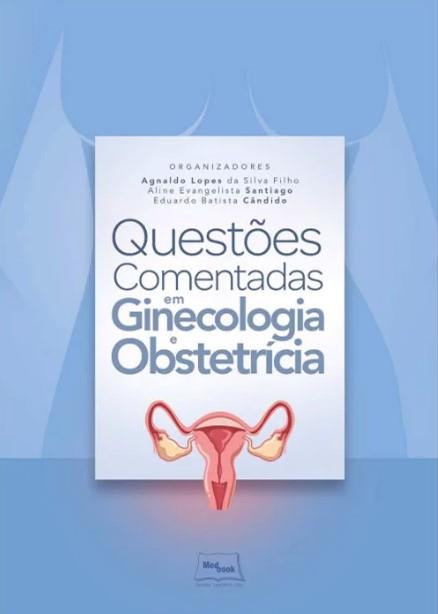 Questoes Comentadas Em Ginecologia E Obstetricia