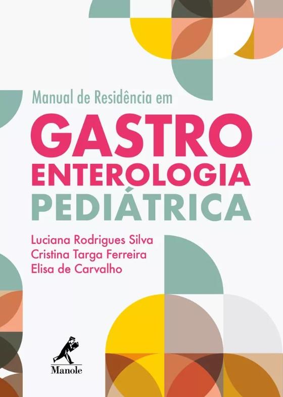Manual De Residencia Em Gastroenterologis Pediatrica
